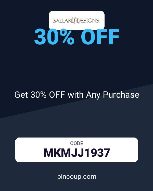 Ballard Designs coupon: Get 30% OFF with Any Purchase