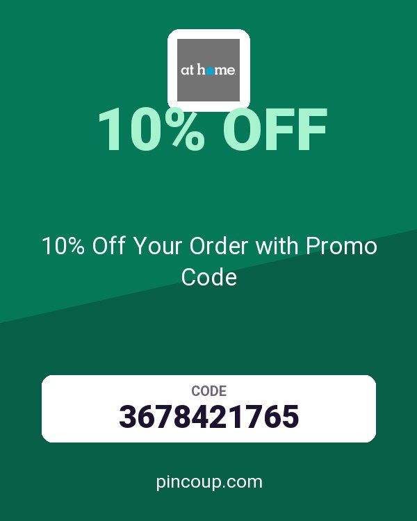 At Home coupon: 10% Off Your Order with Promo Code
