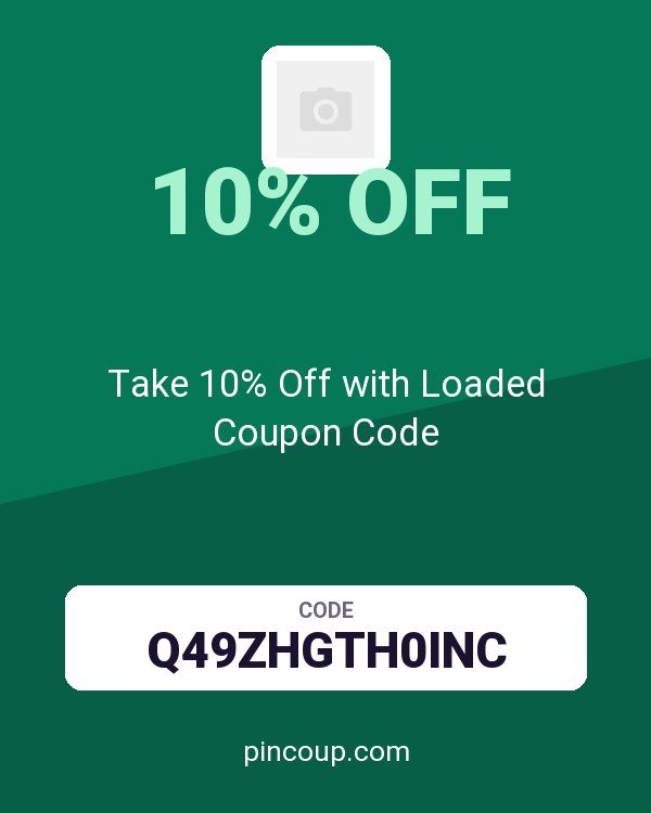 loaded.com: Take 10% Off with Loaded Coupon Code