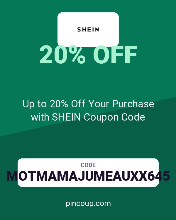 Up to 20% Off Your Purchase with SHEIN Coupon Code