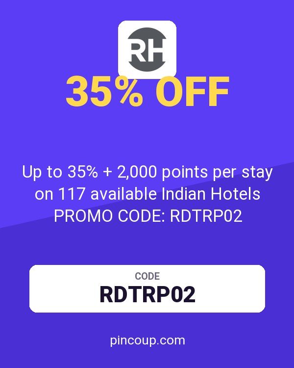 Radisson Hotels coupon: Up to 35% + 2,000 points per stay on 117 available Indian Hotels PROMO CODE: RDTRP02