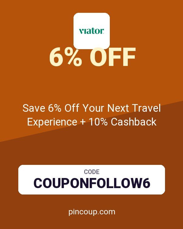 Viator coupon: Save 6% Off Your Next Travel Experience + 10% Cashback