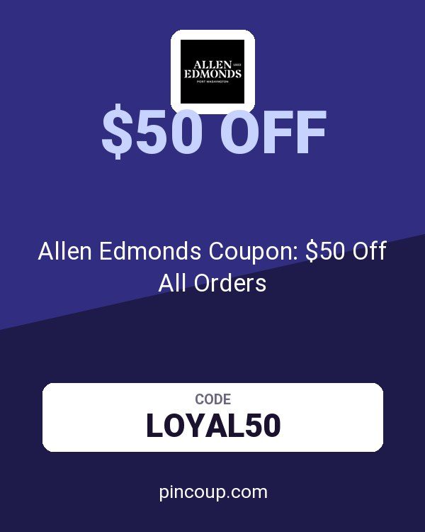 Allen Edmonds Coupon: $50 Off All Orders