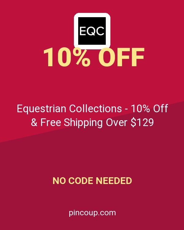 Equestrian Collections - 10% Off & Free Shipping Over $129
