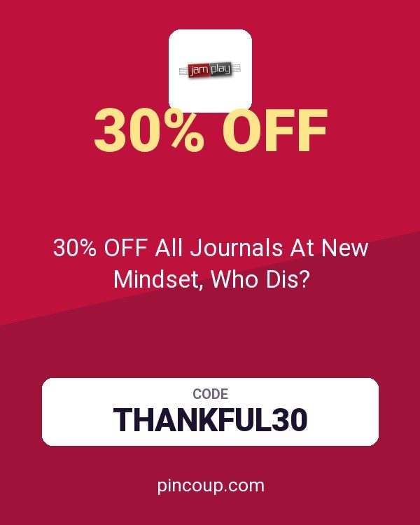 JamPlay coupon: 30% OFF All Journals At New Mindset, Who Dis?