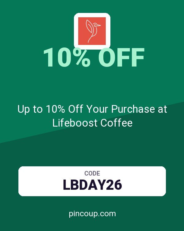 Lifeboost Coffee LLC coupon: Up to 10% Off Your Purchase at Lifeboost Coffee