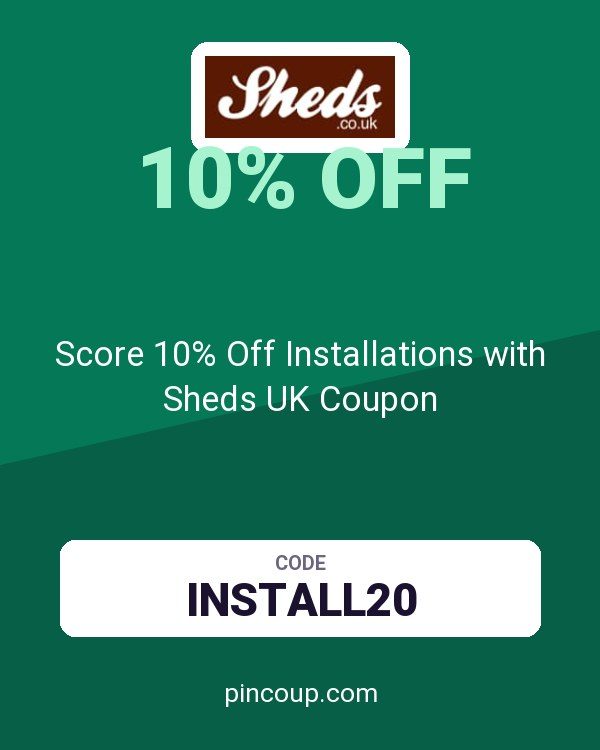 Sheds.co.uk: Score 10% Off Installations with Sheds UK Coupon