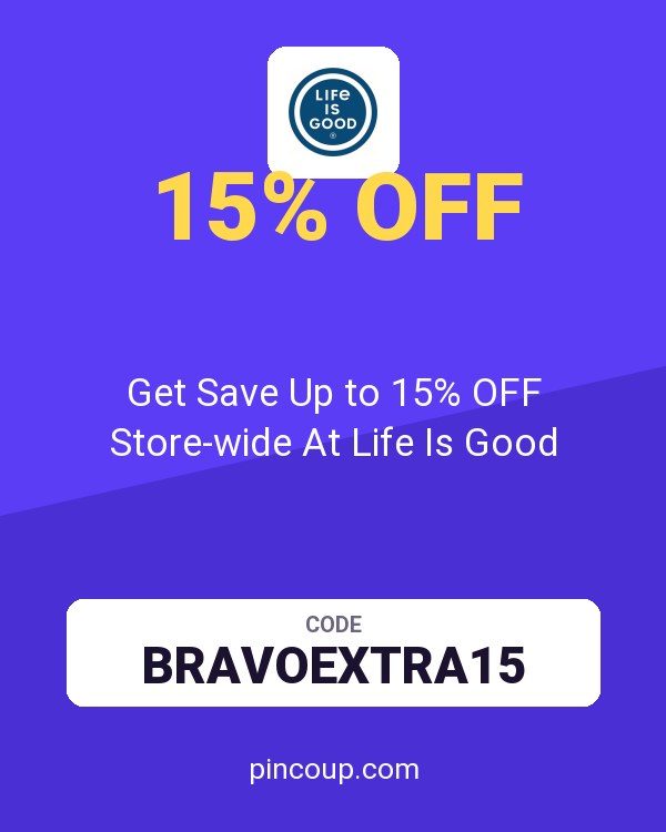 Get Save Up to 15% OFF Store-wide At Life Is Good