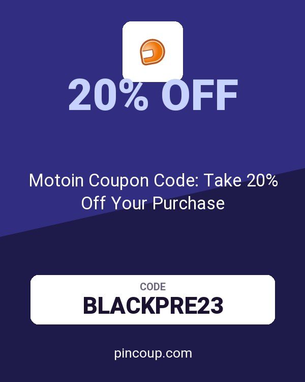 Motoin FR: Motoin Coupon Code: Take 20% Off Your Purchase