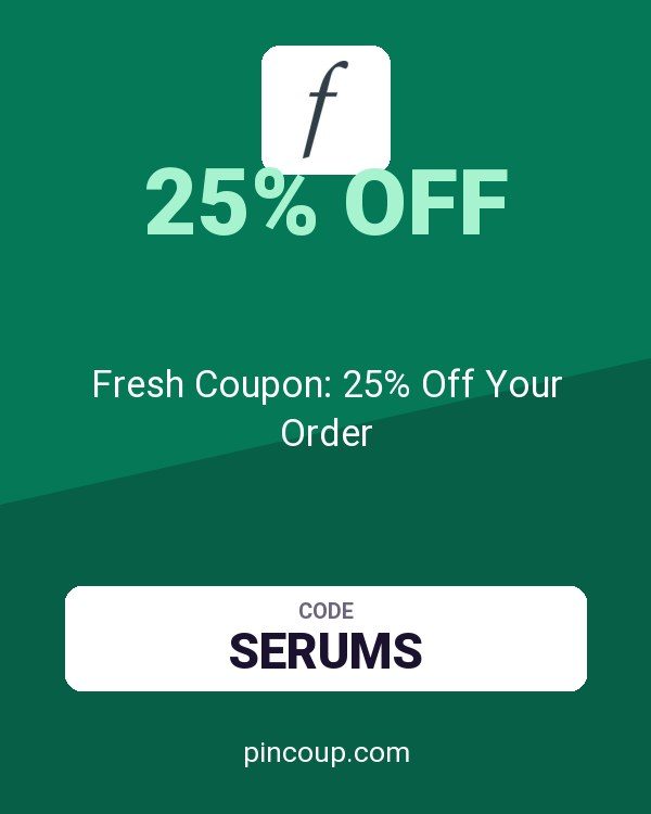 Fresh CA: Fresh Coupon: 25% Off Your Order