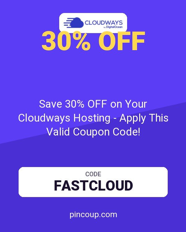 Save 30% OFF on Your Cloudways Hosting - Apply This Valid Coupon Code!