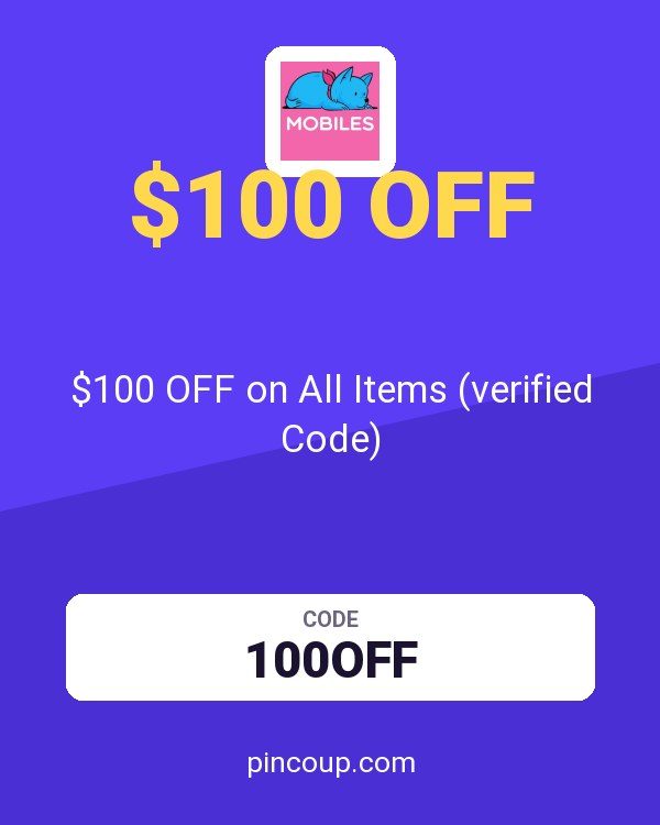 Mobiles.co.uk coupon: $100 OFF on All Items (verified Code)