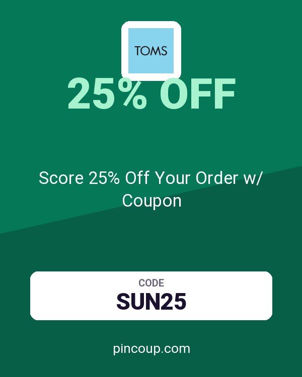 TOMS: Score 25% Off Your Order w/ Coupon