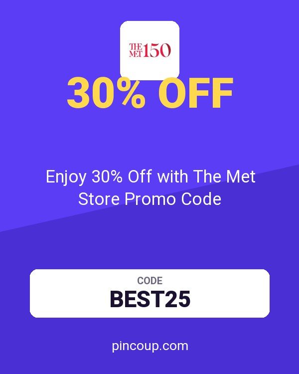 Enjoy 30% Off with The Met Store Promo Code