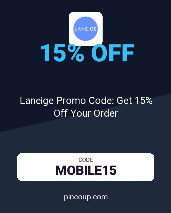 Laneige Promo Code: Get 15% Off Your Order