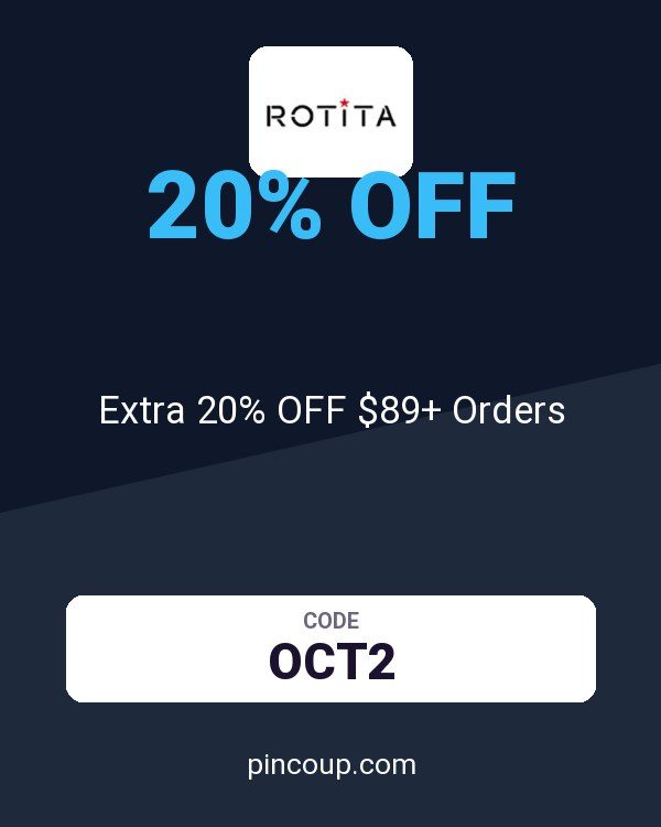 Rotita coupon: Extra 20% OFF $89+ Orders