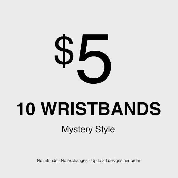 10 X $5 Mystery Wristbands (No refunds - No exchanges - Up to 10 different designs) - Regular (8") at SLEEFS