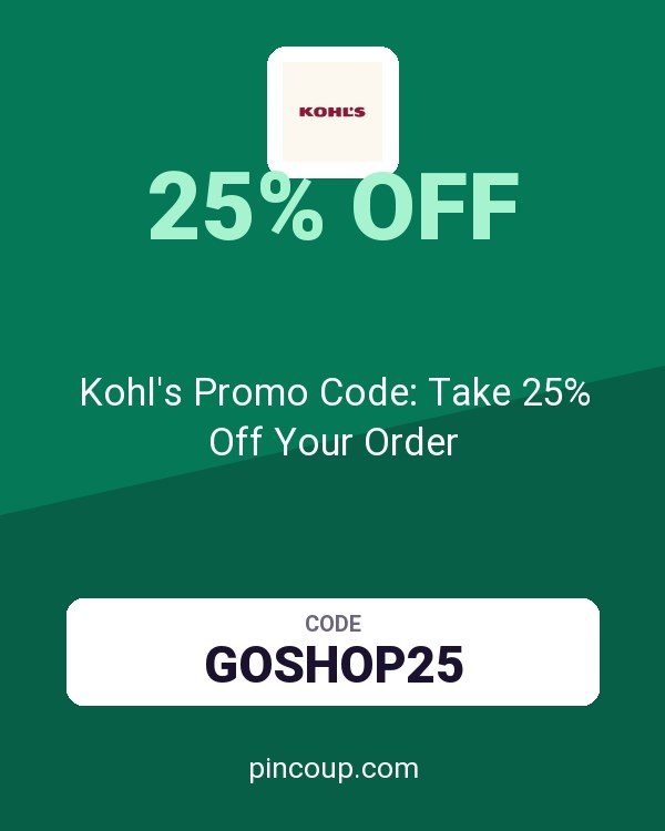 Kohl's Promo Code: Take 25% Off Your Order