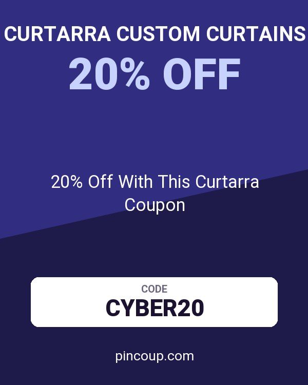 Curtarra Custom Curtains: 20% Off With This Curtarra Coupon