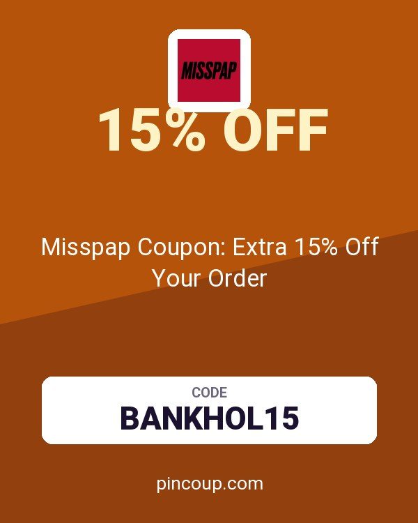Misspap UK & IE: Misspap Coupon: Extra 15% Off Your Order