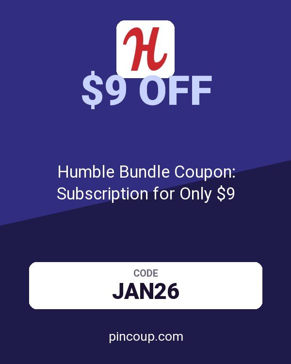 Humble Bundle Coupon: Subscription for Only $9