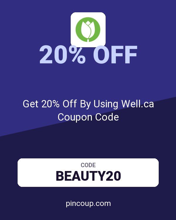 Get 20% Off By Using Well.ca Coupon Code