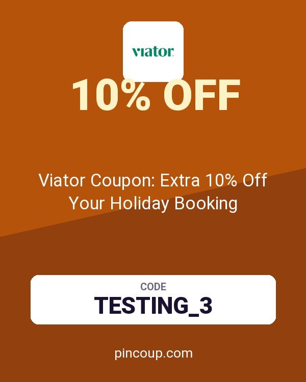 Viator Coupon: Extra 10% Off Your Holiday Booking