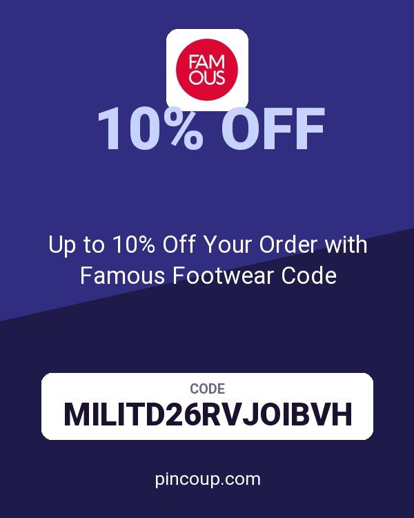 Up to 10% Off Your Order with Famous Footwear Code