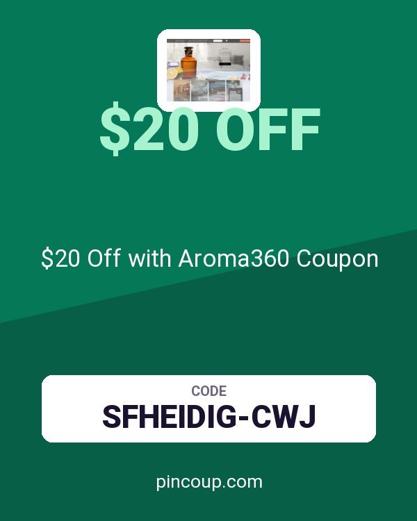 $20 Off with Aroma360 Coupon