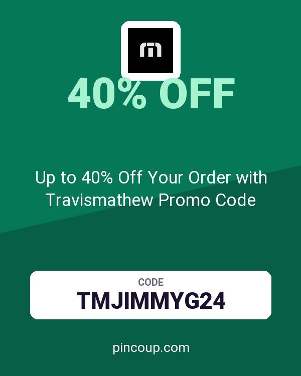 Up to 40% Off Your Order with Travismathew Promo Code