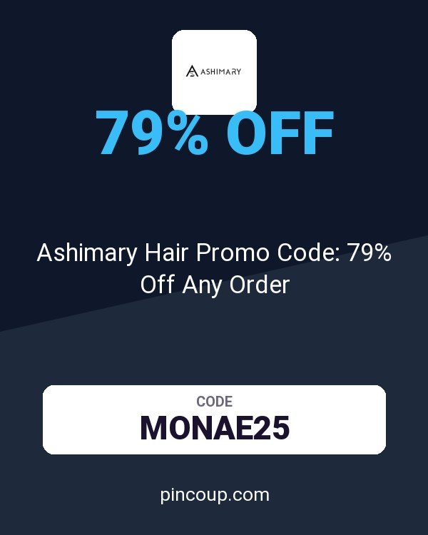 HONGKONG OSSILEE TRADING LIMITED coupon: Ashimary Hair Promo Code: 79% Off Any Order