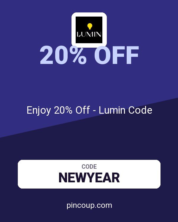 Enjoy 20% Off - Lumin Code