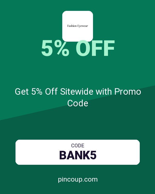 Fashion Eyewear coupon: Get 5% Off Sitewide with Promo Code