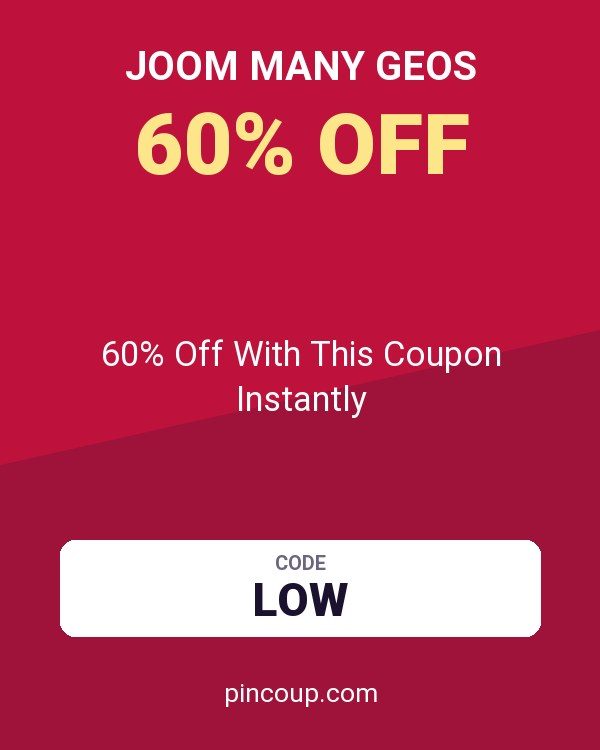 Joom Many GEOs: 60% Off With This Coupon Instantly