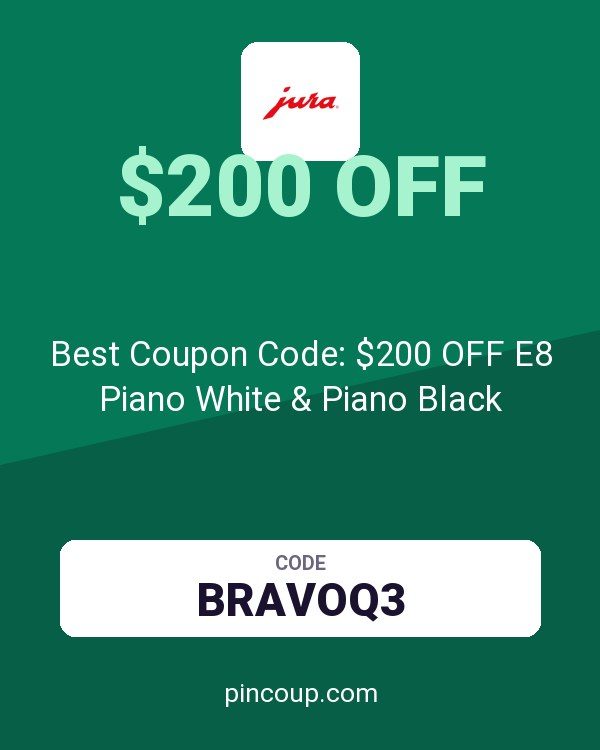 Jura Shop: Best Coupon Code: $200 OFF E8 Piano White & Piano Black