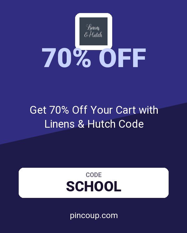 Linens and Hutch coupon: Get 70% Off Your Cart with Linens & Hutch Code