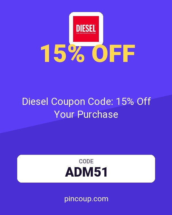 Diesel Coupon Code: 15% Off Your Purchase