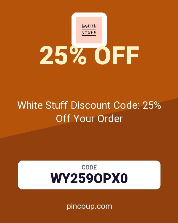 White Stuff DE coupon: White Stuff Discount Code: 25% Off Your Order