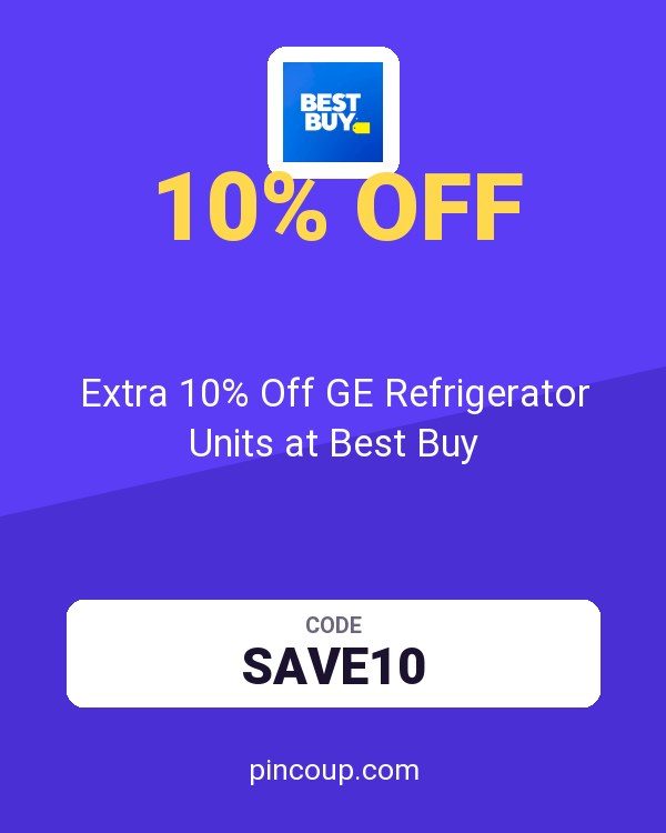 Extra 10% Off GE Refrigerator Units at Best Buy