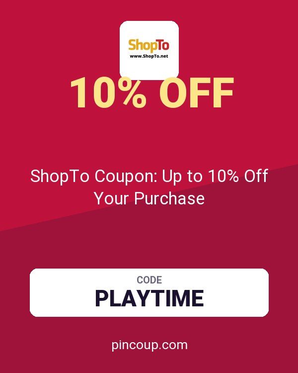 ShopTo.Net: ShopTo Coupon: Up to 10% Off Your Purchase