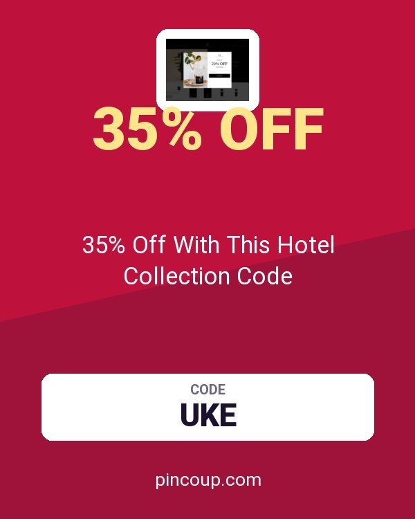 hotelcollection.com coupon: 35% Off With This Hotel Collection Code
