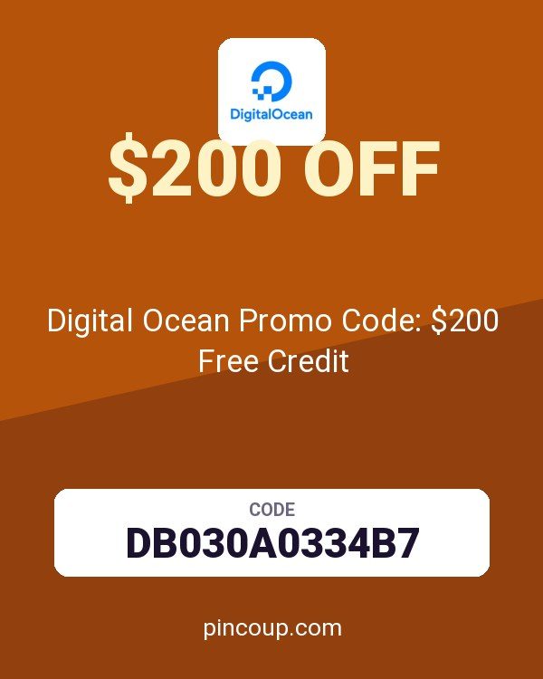 Digital Ocean Promo Code: $200 Free Credit