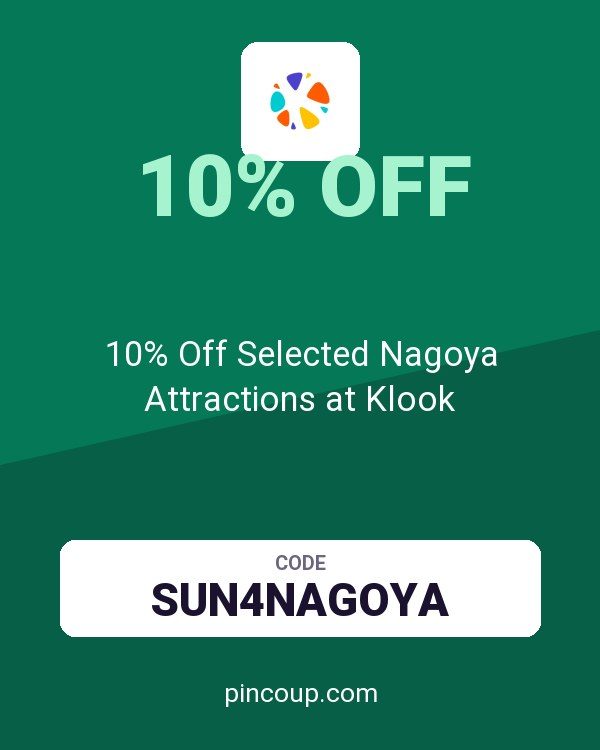 10% Off Selected Nagoya Attractions at Klook