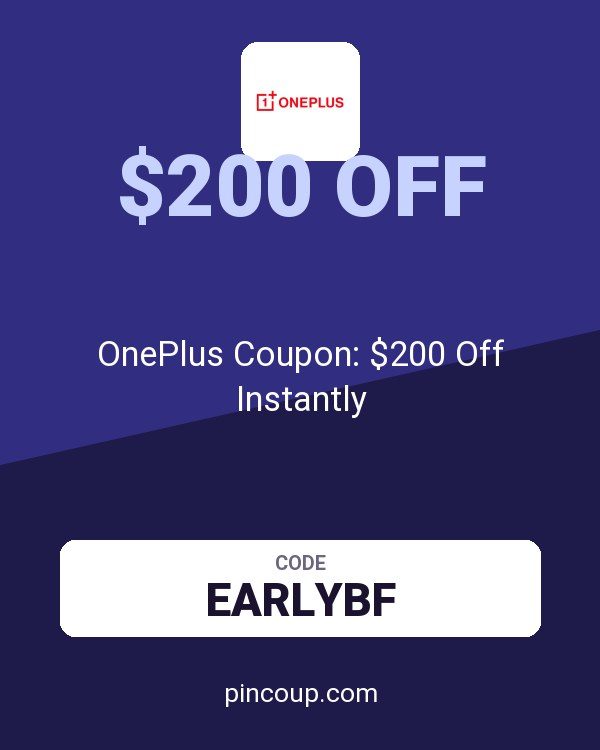 OnePlus Coupon: $200 Off Instantly