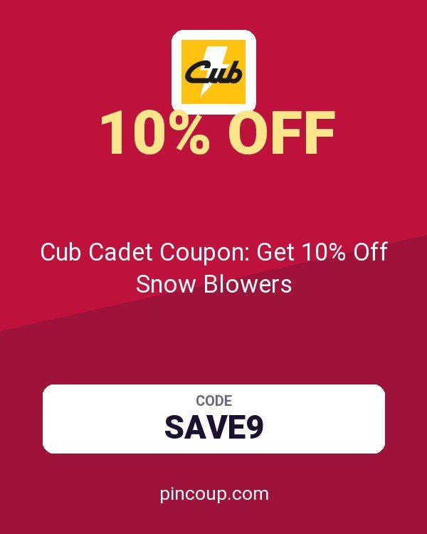 Cub Cadet Coupon: Get 10% Off Snow Blowers