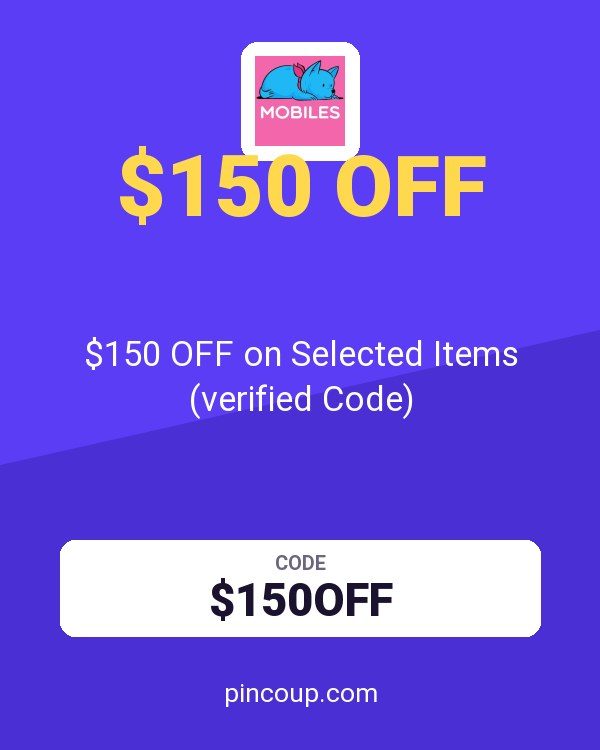 Mobiles.co.uk coupon: $150 OFF on Selected Items (verified Code)