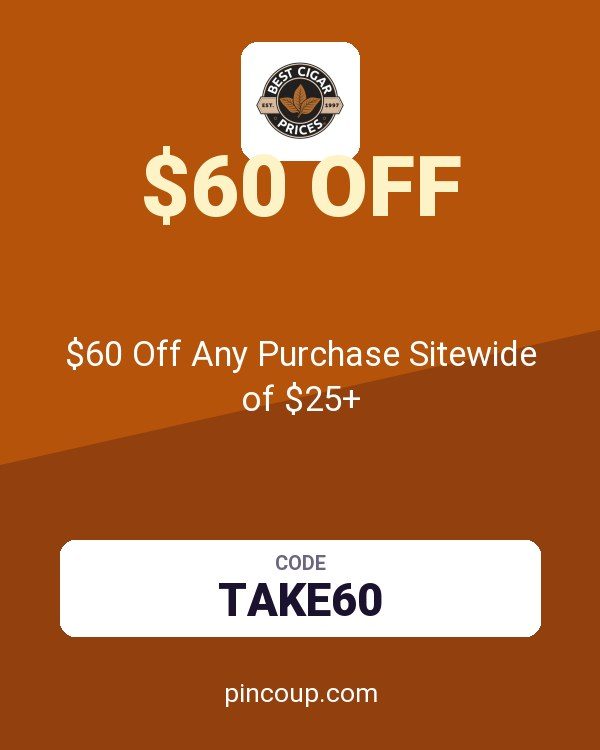 Best Cigar Prices coupon: $60 Off Any Purchase Sitewide of $25+