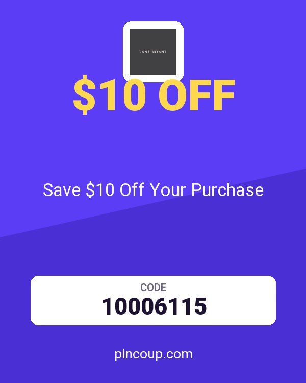 Lane Bryant coupon: Save $10 Off Your Purchase