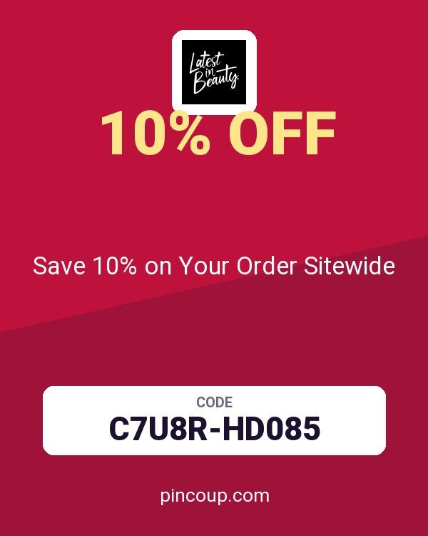 Latest in Beauty coupon: Save 10% on Your Order Sitewide
