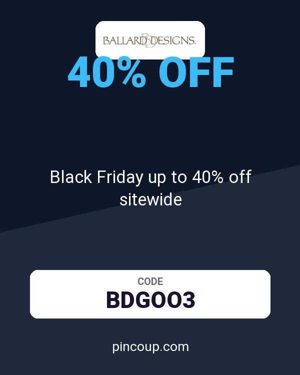 Ballard Designs coupon: Black Friday up to 40% off sitewide
